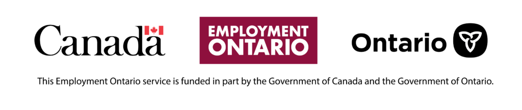 The Employment Ontario service is funded in part by the Government of Canada and the Government of Ontario